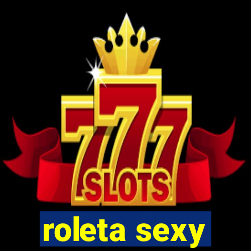 roleta sexy